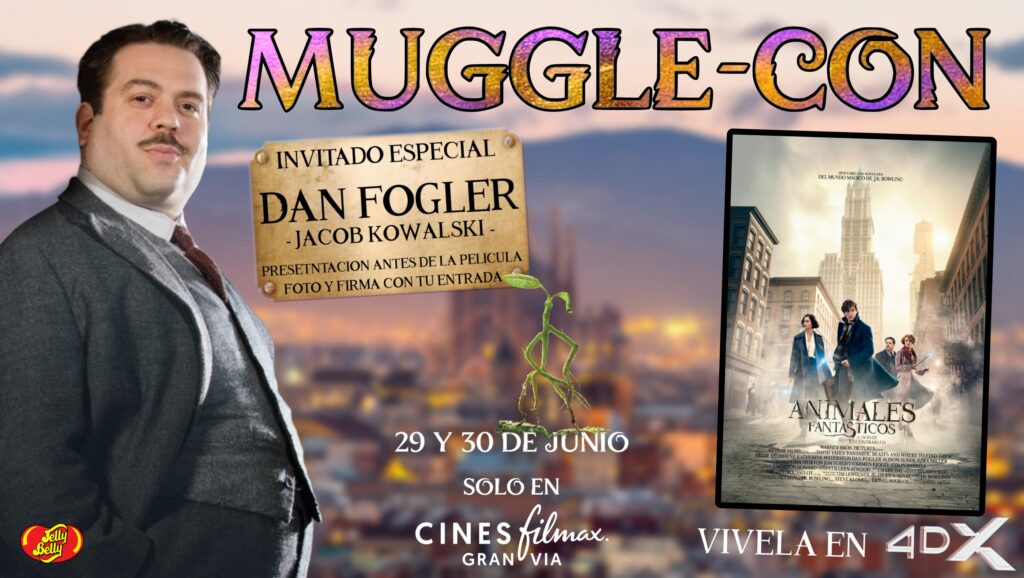 ¡Vive la mágica MUGGLE CON  junto con Dan Fogler en cines Filmax el 29 y 30 de junio!
