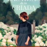 ALTRESMEDIA TV estrenará la serie Las hijas de la criada, adaptación de le exitosa novela de Sonsoles Ortega, Premio Planeta 2023