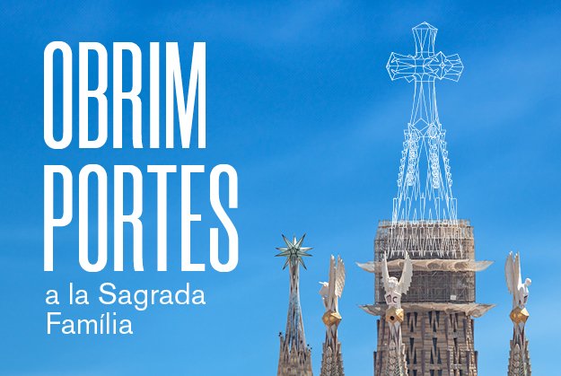La Sagrada Familia amplia a cuatro dias las Jornadas de Puertas Abiertas, 21, 22, 23 y 24 de septiembre
