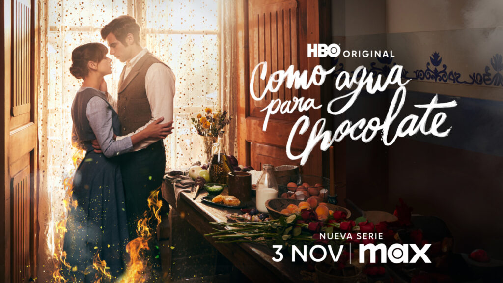 La serie original de HBO COMO AGUA PARA CHOCOLATE llega a max el próximo 3 de noviembre