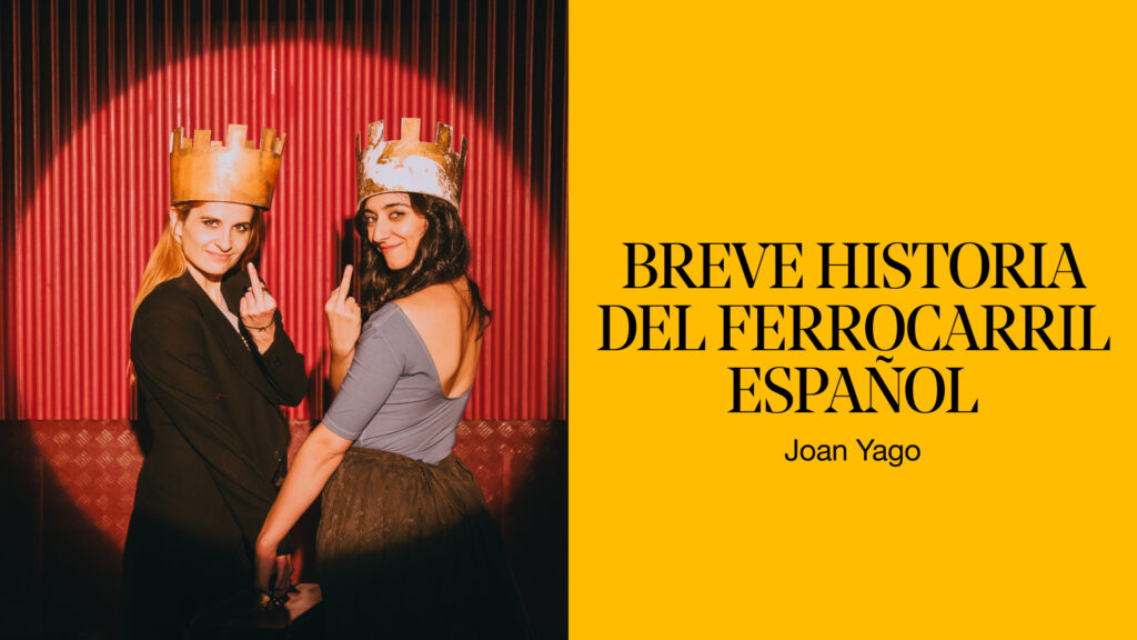 Joan Yago torna al TNC amb la gira de Breve historia del ferrocarril español del 31 d’octubre al 3 de novembre