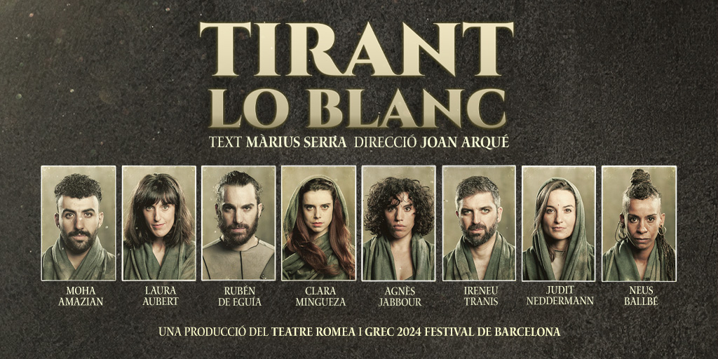 La versió actualitzada de Tirant lo Blanc torna al Teatre Romea a partir del dijous 31 d’octubre