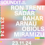 SOUNDIT vuelve esta sábado 23 de noviembre con el b2b épico de Ron Trent y Sadar Bahar
