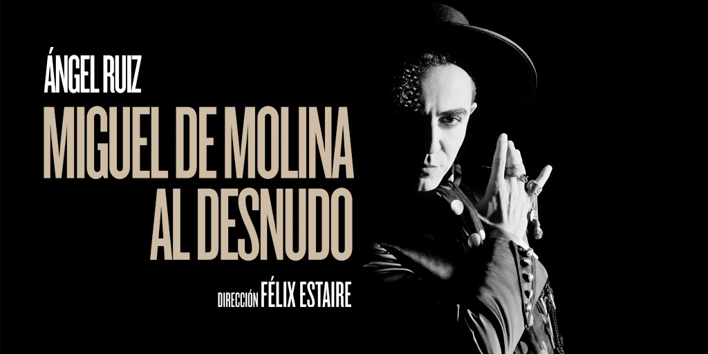Arriba, al Teatre Condal, Miguel de Molina al desnudo, un monòleg músical sobre la mítica figura del cantant a partir del 20 de gener