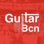 Guitar BCN del 17/01/2025 a 25/07/2025
