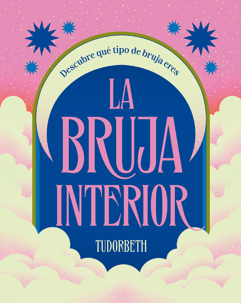 La bruja interior Descubre qué tipo de bruja eresTudorbeth