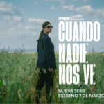 CUANDO NADIE NOS VE se estrena el 7 de marzo en Max