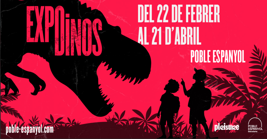 ExpoDinos, una exposició familiar única sobre els animals més admirats de la Prehistòria del 22 de febrer al al 21 d’abril el Poble Espanyo