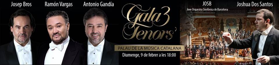 El Palau de la Música Catalana acull diumenge 9 de febrer la Gala Tres Tenors protagonitzada per Josep Bros, Ramón Vargas i Antonio Gandía