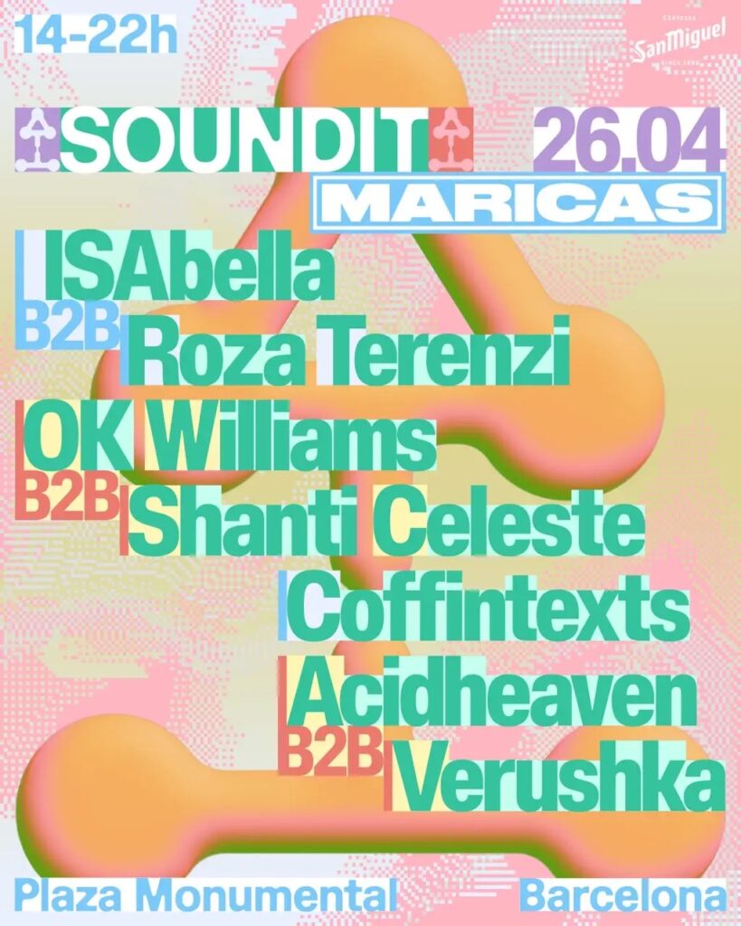 SOUNDIT y el colectivo MARICAS unen fuerzas este sábado 26 de abril con ISAbella b2b Roza Terenzi y OK Williams b2b Shanti Celeste como platos fuertes