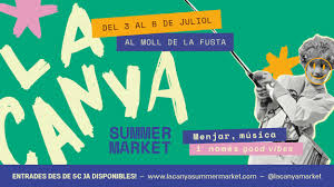 La Canya Summer Market: Un evento imperdible en Barcelona del 3 al 6 de julio