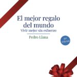El mejor regalo del mundo: La revolución del descanso como clave para una vida plena