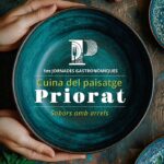 Jornades Gastronòmiques de la Cuina del Paisatge del Priorat: Un patrimoni Cultural i emocional de l’11 d’octubre al 8 de desembre