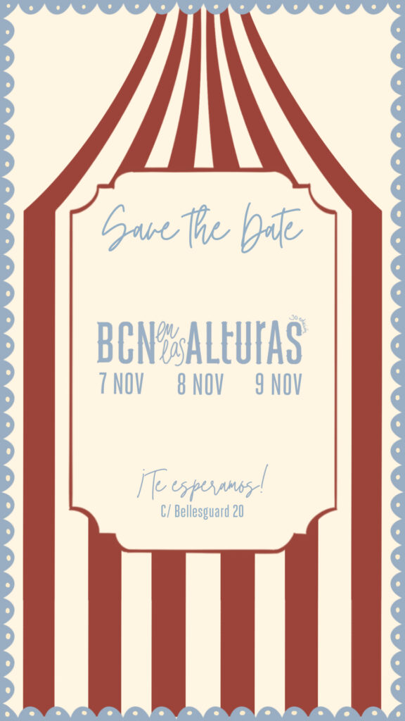 BCN LAS ALTURAS celebra su 30ª edición rindiendo tributo al mundo del circo 7, 8 y 9 de noviembre