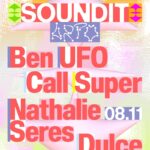 SOUNDIT vuelve a Plaza Monumental este sábado 8 de noviembre con un triunvirato de lujo: Ben UFO, Call Super y su fiesta Arpo