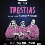 TRESTIAS se presentará en el Teatre Apolo los días 13, 21 y 27 de marzo