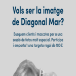 Diagonal Mar está en la búsqueda de clientes «reales» y sus mascotas para ser los protagonistas de las campañas de su 25º aniversario.