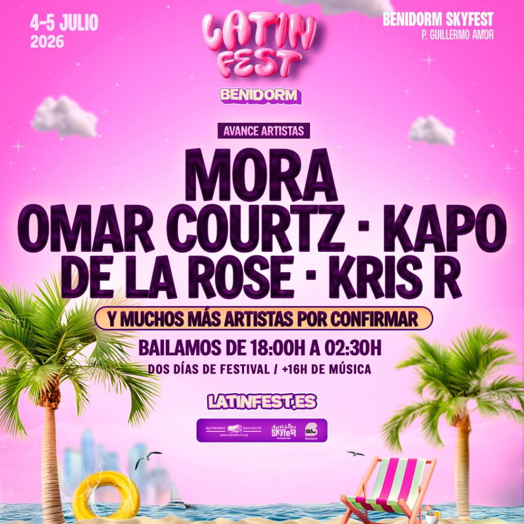 Latin Fest Benidorm revela los primeros artistas confirmados: Mora, Omar Courtz, Kapo, De La Rose y Kris R 4 y 5 de julio