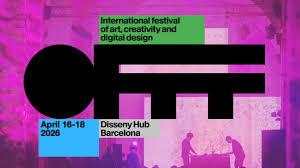 Festival OFFF Barcelona del 16 al 18 de abril en Disseny Hub Barcelona