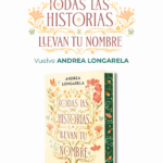 Regresa Andrea Longarela con su obra «Todas las historias llevan tu nombre».