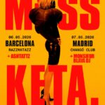 M¥SS KETA desembarca en España, en Barcelona el 6 de mayo y Madrid el 7 de mayo