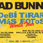 Bad Bunny – 22 y 23 de mayo 2026 – Estadi Olímpic Lluís Companys – Barcelona, 2,3,6,7,10,11,14 y 15 de junio 2026 – Riyadh Air Metropolitano – Madrid