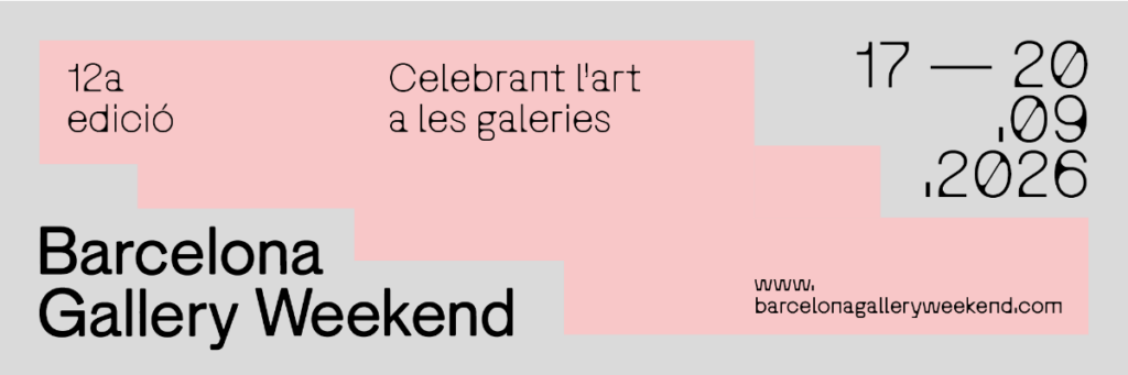 Barcelona Gallery Weekend celebra su 12ª edición del 17 al 20 de septiembre.